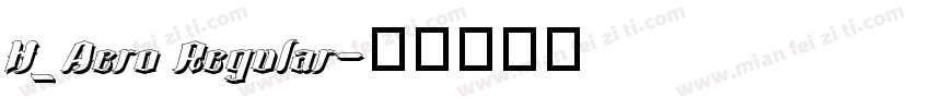 H_Aero Regular字体转换